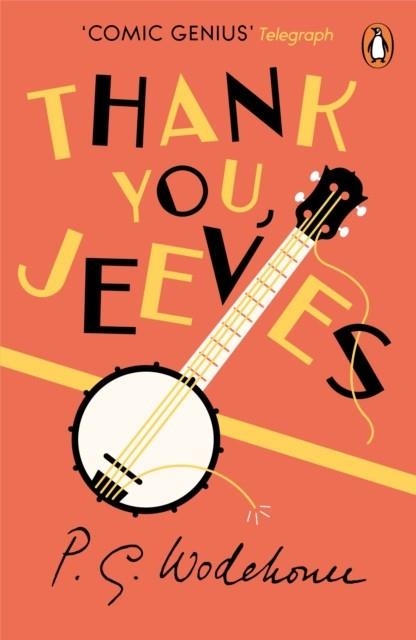 THANK YOU, JEEVES | 9781787461062 | P. G. WODEHOUSE