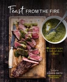 FEAST FROM THE FIRE  | 9781849759670 | VALERIE AIKMAN-SMITH