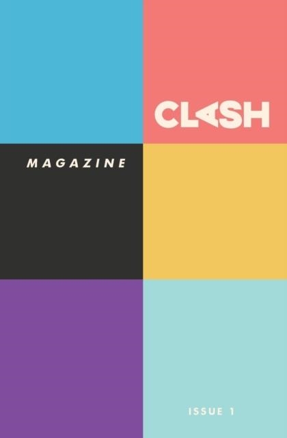 CLASH MAGAZINE - ISSUE 1 | 9781944866150