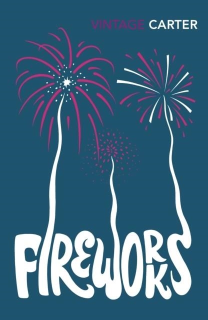 FIREWORKS | 9781784872984 | ANGELA CARTER