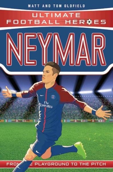 NEYMAR | 9781786064042 | MATT OLDFIELD/TOM OLDFIELD