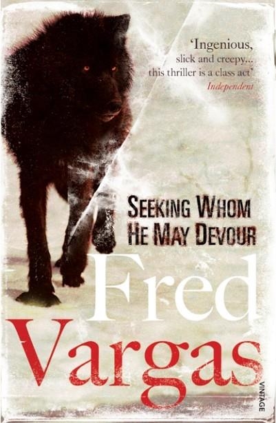 SEEKING WHOM HE MAY DEVOUR | 9780099515975 | FRED VARGAS