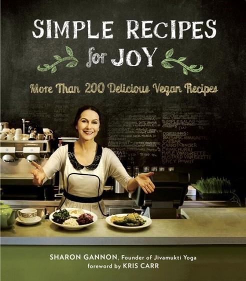 SIMPLE RECIPES FOR JOY | 9781583335888 | SHARON GANNON