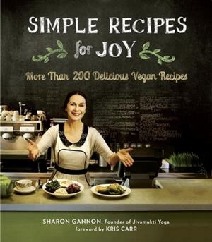 SIMPLE RECIPES FOR JOY | 9781583335888 | SHARON GANNON