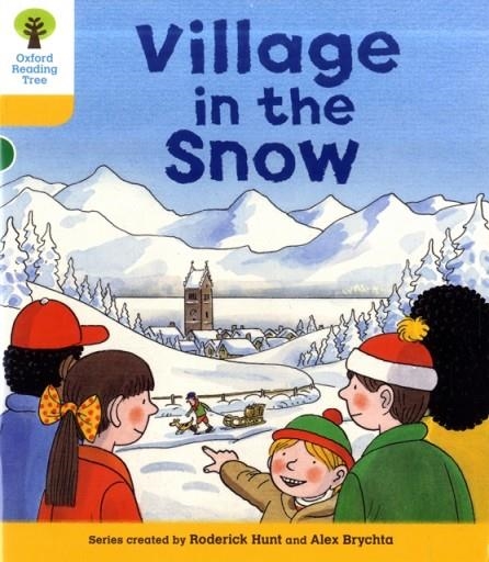 OXFORD READING TREE: LEVEL 5: STORIES: VILLAGE IN THE SNOW | 9780198482482 | RODERICK HUNT