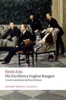 HIS EXCELLENCY EUGENE ROUGON | 9780198748250 | EMILE ZOLA