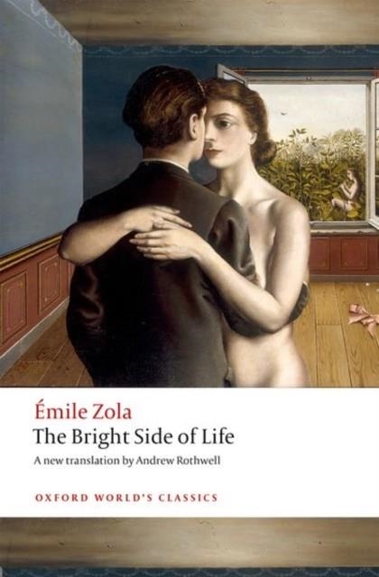 THE BRIGHT SIDE OF LIFE | 9780198753612 | EMILE ZOLA