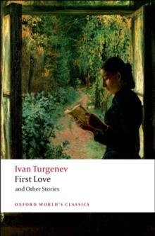 FIRST LOVE AND OTHER STORIES | 9780199540402 | IVAN TURGENEV