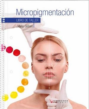MICROPIGMENTACION | 9788416852222 | MARIO GISBERT