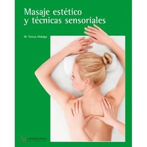 MASAJE ESTÈTICO Y TÉCNICAS SENSORIALES | 9788416852086 | VVAA