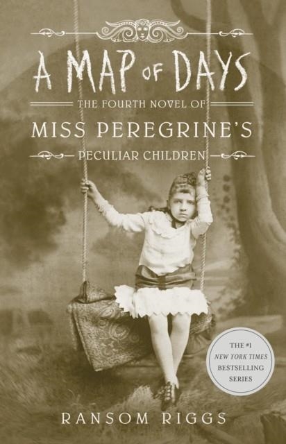 A MAP OF DAYS MISS PEREGRINE'S BOOK 4 | 9780141385914 | RANSOM RIGGS