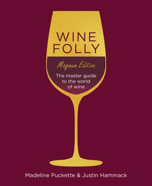 WINE FOLLY | 9780241364994 | MADELINE PUCKETTE AND JUSTIN HAMMACK