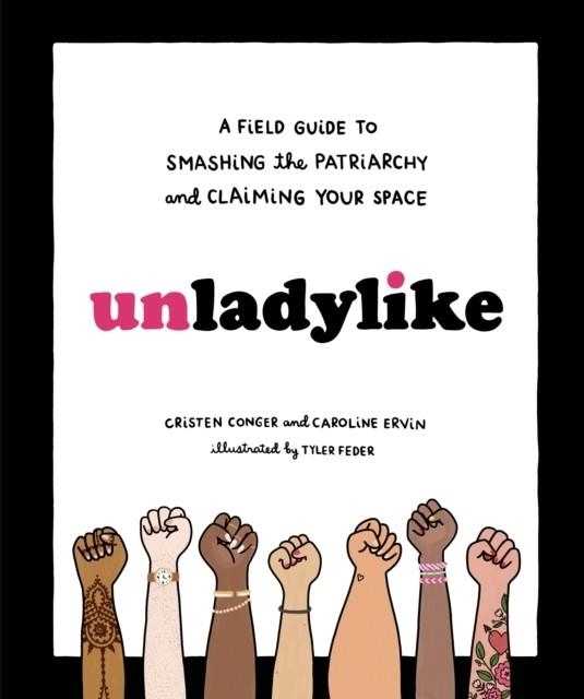UNLADYLIKE | 9780399580451 | CRISTEN CONGER/CAROLINE ERVIN