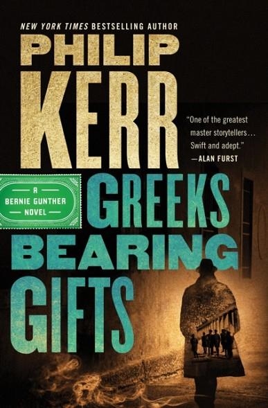 GREEKS BEARING GIFTS | 9780525540250 | PHILIP KERR