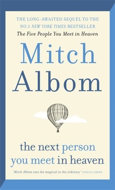 THE NEXT PERSON YOU MEET IN HEAVEN | 9780751571899 | MITCH ALBOM