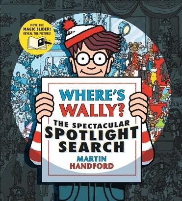 WHERE'S WALLY? THE SPECTACULAR SPOTLIGHT SEARCH | 9781406381191 | MARTIN HANDFORD