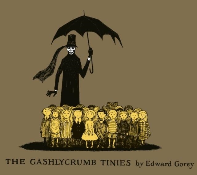 THE GASHLYCRUMB TINIES | 9781408891421 | EDWARD GOREY