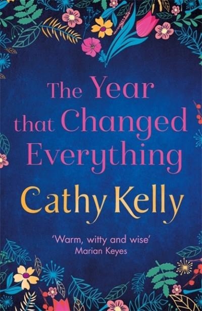 THE YEAR THAT CHANGED EVERYTHING | 9781409153733 | CATHY KELLY