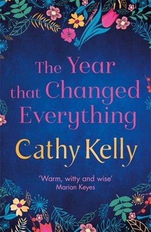 THE YEAR THAT CHANGED EVERYTHING | 9781409153733 | CATHY KELLY