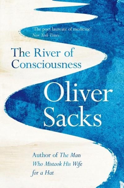 THE RIVER OF CONSCIOUSNESS | 9781447263654 | OLIVER SACKS
