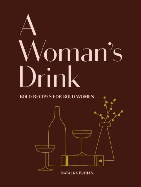 A WOMAN'S DRINK | 9781452173290 | NATALKA BURIAN