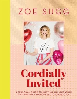 CORDIALLY INVITED | 9781473687776 | ZOE SUGG