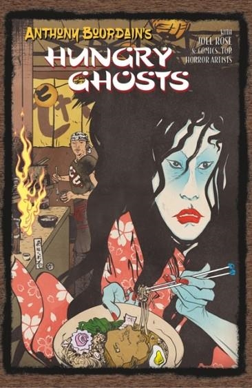 ANTHONY BOURDAIN'S HUNGRY GHOSTS | 9781506706696 | ANTHONY BOURDAIN/JOEL ROSE