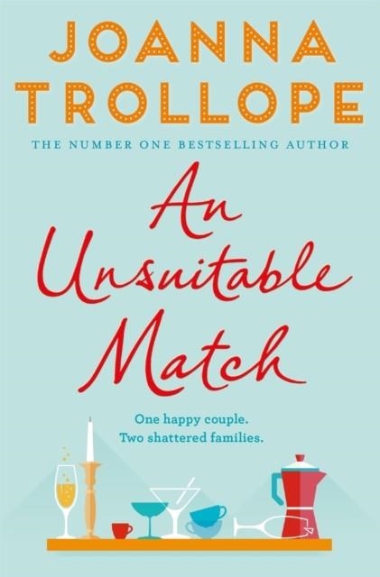 AN UNSUITABLE MATCH | 9781509823505 | JOANNA TROLLOPE