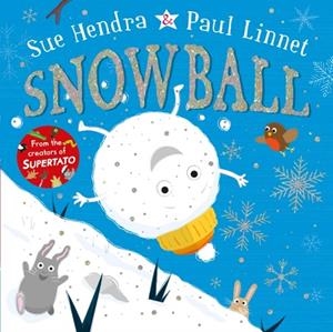 SNOWBALL | 9781509827466 | SUE HENDRA/PAUL LINNET