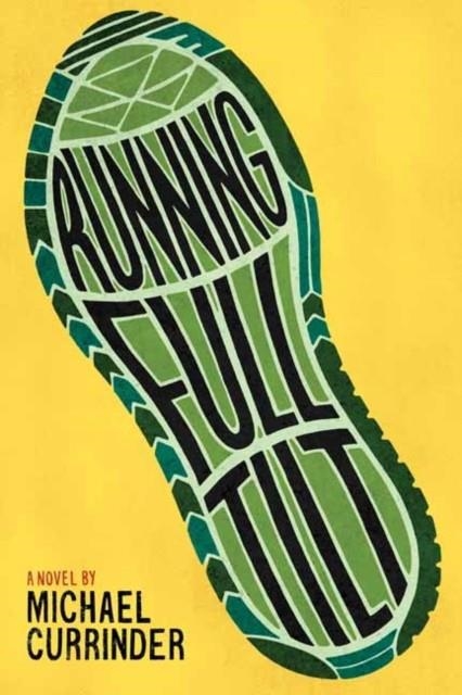 RUNNING FULL TILT | 9781580898966 | MICHAEL CURRINDER