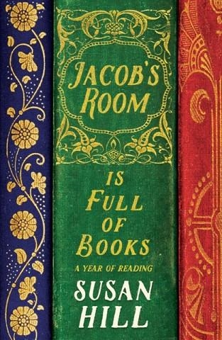 JACOB'S ROOM IS FULL OF BOOKS | 9781781250815 | HILL SUSAN