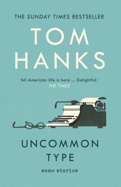 UNCOMMON TYPE | 9781784759438 | TOM HANKS