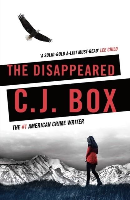 THE DISAPPEARED | 9781784973193 | C J BOX