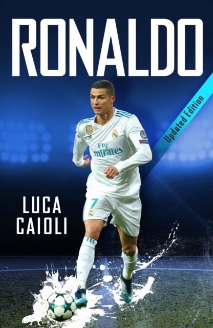 RONALDO - 2019 UPDATED EDITION | 9781785784224 | LUCA CAIOLI