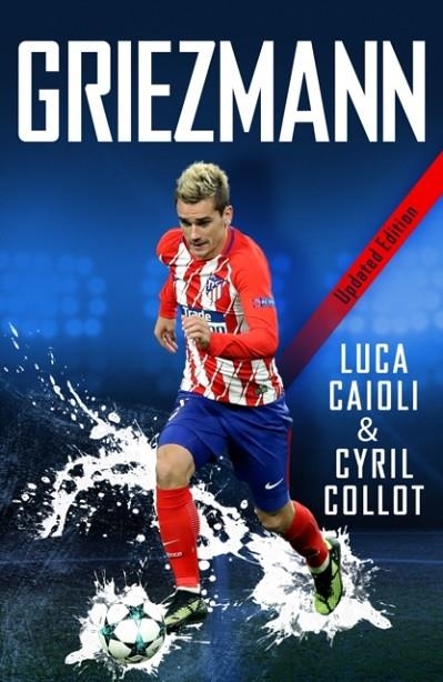 GRIEZMANN - 2019 UPDATED EDITION | 9781785784262 | LUCA CAIOLI