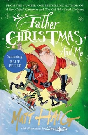 FATHER CHRISTMAS AND ME | 9781786890726 | MATT HAIG