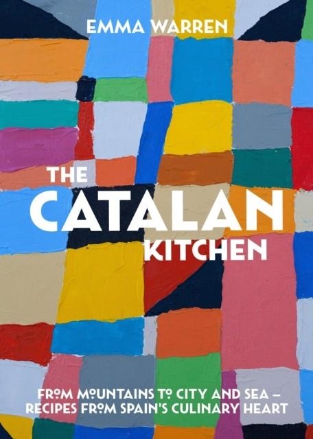 THE CATALAN KITCHEN | 9781925418842 | EMMA WARREN