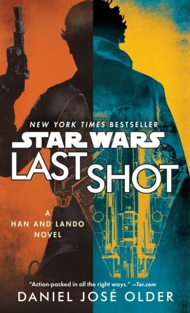 STAR WARS: LAST SHOT | 9781984817013 | DANIEL JOSÉ OLDER