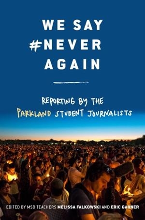 WE SAY #NEVERAGAIN | 9781984849960 | MELISSA FALKOWSKI
