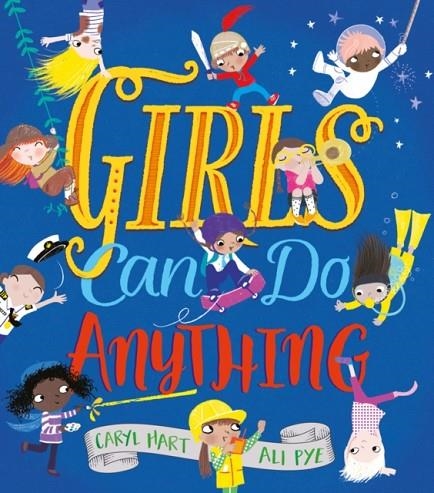 GIRLS CAN DO ANYTHING! | 9781407177380 | CARYL HART