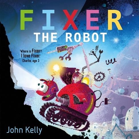 FIXER THE ROBOT | 9780571336371 | JOHN KELLY