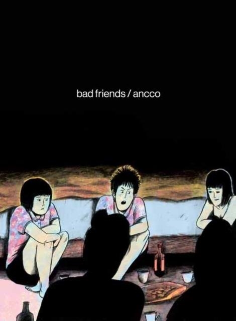BAD FRIENDS | 9781770463295 | ANCCO