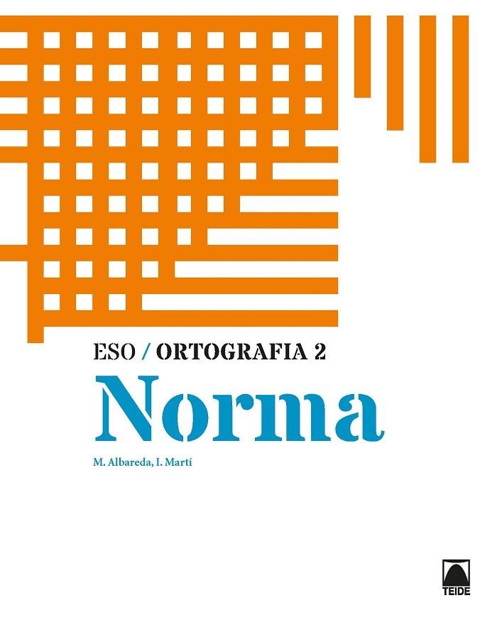 ORTOGRAFIA 2. NORMA | 9788430749942 | ALBAREDA SAMBOLA, MARIONA/MARTÍ FARRÉ, IGNASI