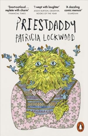 PRIESTDADDY: A MEMOIR | 9780141984599 | PATRICIA LOCKWOOD