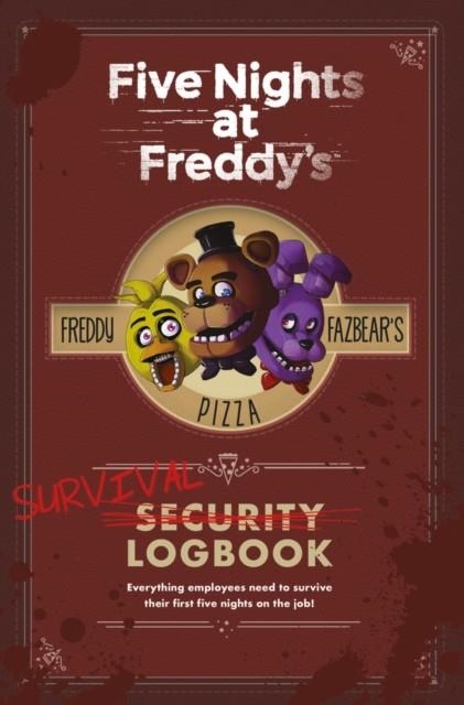 FIVE NIGHTS AT FREDDY'S: SURVIVAL LOGBOOK | 9781338229301 | SCOTT CAWTHON