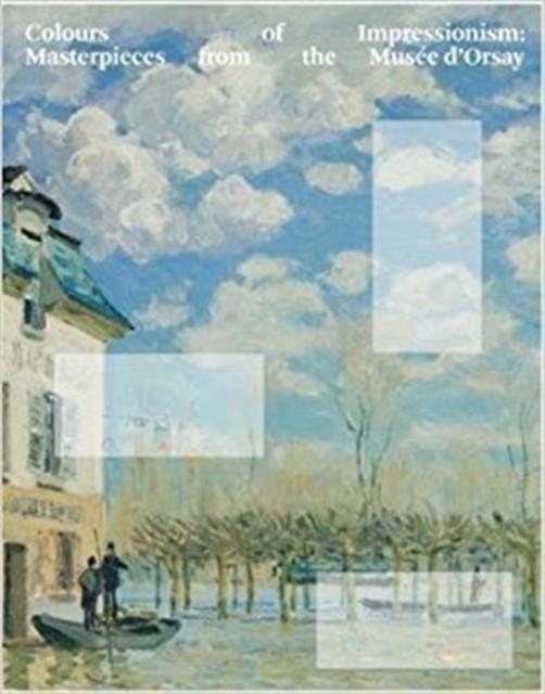 COLOURS OF IMPRESSIONISM | 9789811145155 | MARINE KISIEL/PAUL PERRIN