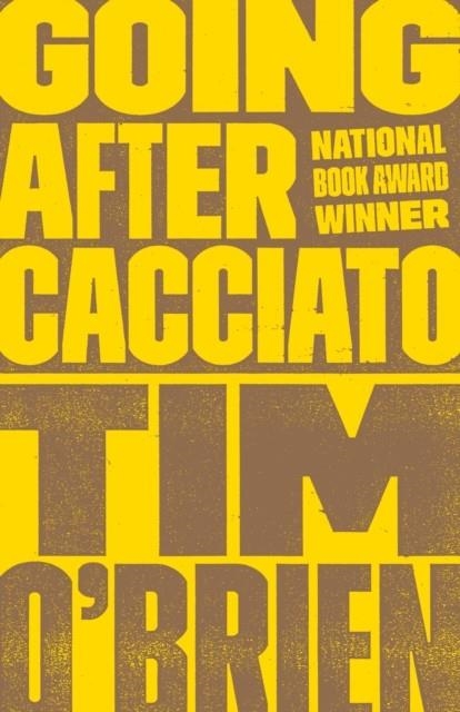 GOING AFTER CACCIATO | 9780767904421 | TIM O'BRIEN