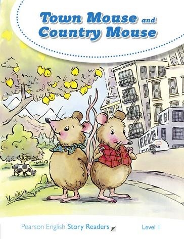 TOWN MOUSE AND COUNTRY MOUSE:LEVEL 1 | 9781292239989