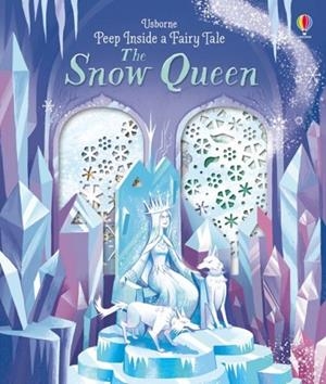 PEEP INSIDE A FAIRY TALE SNOW QUEEN | 9781474942980 | ANNA MILBOURNE