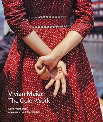 VIVIAN MAIER: THE COLOR WORK | 9780062795571 | COLIN WESTERBROOK
